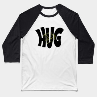 Warm up your Valentine's Day with our "Hug" Baseball T-Shirt